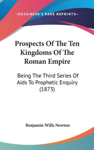 Prospects Of The Ten Kingdoms Of The Roman Empire