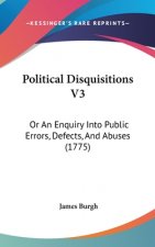 Political Disquisitions V3