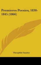 Premieres Poesies, 1830-1845 (1866)