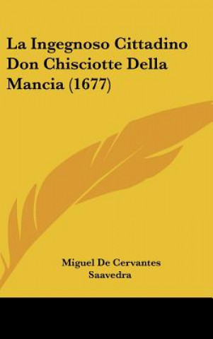 Ingegnoso Cittadino Don Chisciotte Della Mancia (1677)