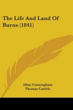 The Life And Land Of Burns (1841)