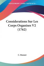 Considerations Sur Les Corps Organises V2 (1762)