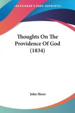 Thoughts On The Providence Of God (1834)