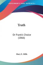 Truth: Or Frank's Choice (1866)