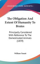 Obligation And Extent Of Humanity To Brutes