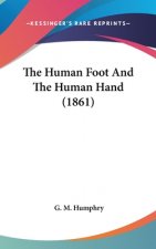The Human Foot And The Human Hand (1861)