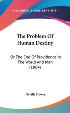 Problem Of Human Destiny