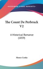 The Count De Perbruck V2: A Historical Romance (1859)