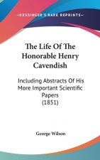 The Life Of The Honorable Henry Cavendish: Including Abstracts Of His More Important Scientific Papers (1851)