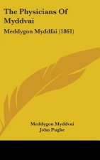 The Physicians Of Myddvai: Meddygon Myddfai (1861)