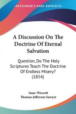 Discussion On The Doctrine Of Eternal Salvation