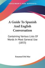 Guide To Spanish And English Conversation