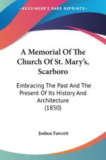 Memorial Of The Church Of St. Mary's, Scarboro