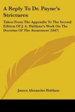 Reply To Dr. Payne's Strictures