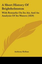 Short History Of Brighthelmston