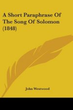 Short Paraphrase Of The Song Of Solomon (1848)