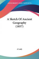 Sketch Of Ancient Geography (1857)