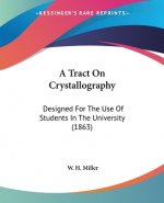 Tract On Crystallography
