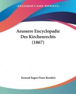 Aeussere Encyclopadie Des Kirchenrechts (1867)