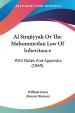 Sirajiyyah Or The Mahommedan Law Of Inheritance