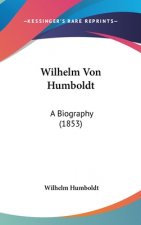 Wilhelm Von Humboldt