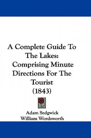 Complete Guide To The Lakes