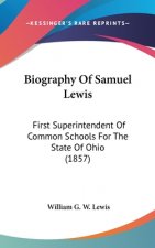 Biography Of Samuel Lewis