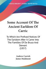 Some Account Of The Ancient Earldom Of Carric