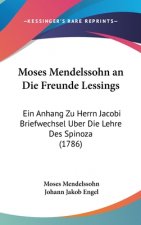 Moses Mendelssohn An Die Freunde Lessings
