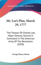 Mr. Lee's Plan, March 29, 1777