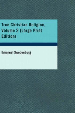 True Christian Religion, Volume 2