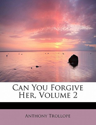 Can You Forgive Her, Volume 2