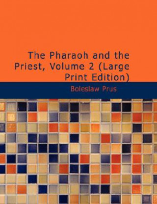 Pharaoh and the Priest, Volume 2