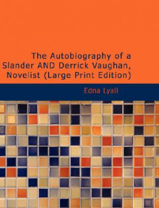 Autobiography of a Slander and Derrick Vaughan, Novelist