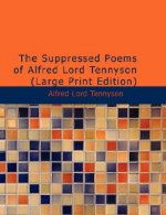 Suppressed Poems of Alfred, Lord Tennyson