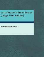 Larry Dexter's Great Search