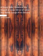 Young Folks' History of the Church of Jesus Christ of Latter-Day Saints