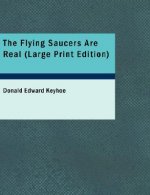 Flying Saucers Are Real