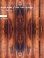 Short Works of Jack London