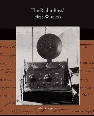 Radio Boy's First Wireless