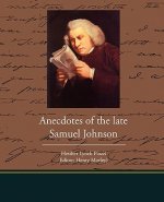 Anecdotes of the late Samuel Johnson