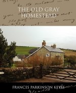 Old Gray Homestead