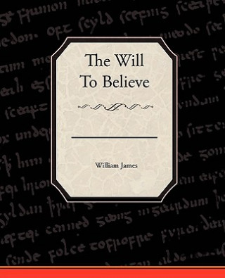 Will To Believe