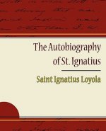 Autobiography of St. Ignatius