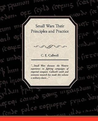 Small Wars Their Principles and Practice