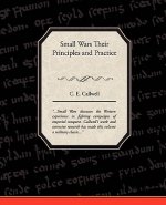 Small Wars Their Principles and Practice