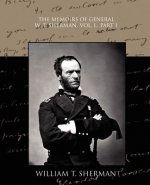 Memoirs of General W. T. Sherman, Vol. I., Part 1