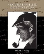 Double Barrelled Detective Story