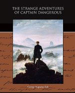 Strange Adventures of Captain Dangerous