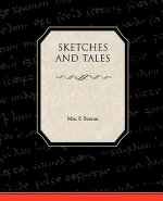 Sketches and Tales